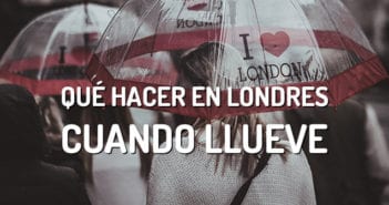 Qué hacer en Londres cuando llueve