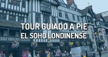 Tour guiado por Londres en Español: El Soho Londinense tour soho londres español