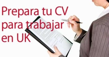 Currículum Vitae para trabajar en Inglaterra CV trabajar en uk