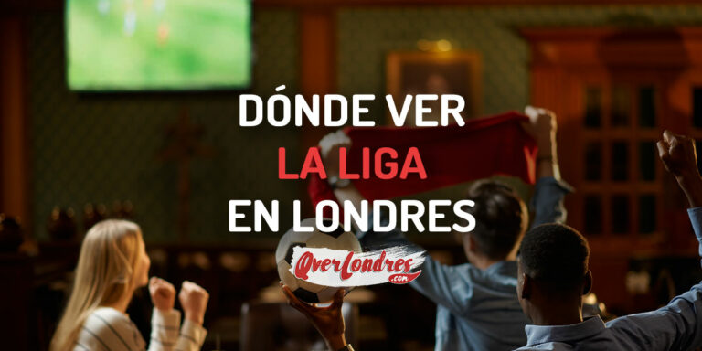 Dónde ver La Liga en Londres