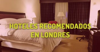 10 Hoteles Recomendados en Londres Hoteles recomendados en londres