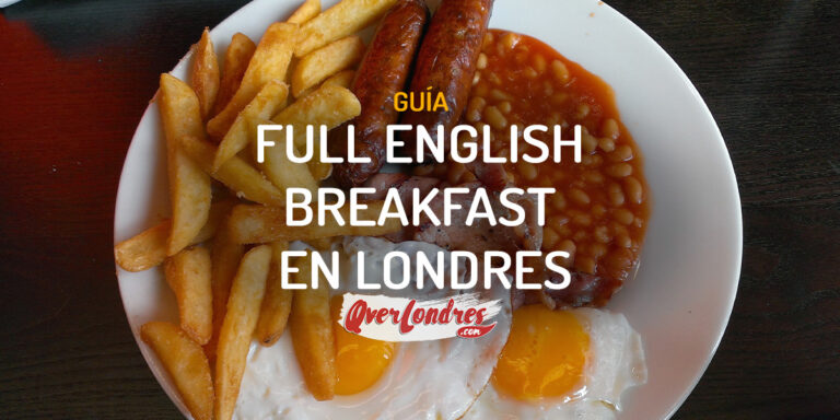 Desayunar un full english breakfast en Londres