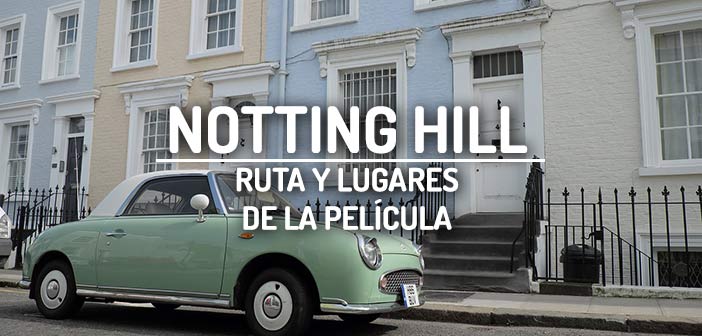 notting hill ruta pelicula