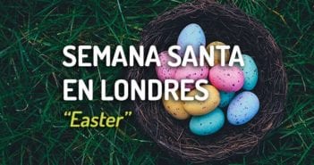 Semana Santa en Londres (Easter)