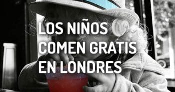 Niños comen gratis en Londres: Listado de restaurantes niños comen gratis en Londres