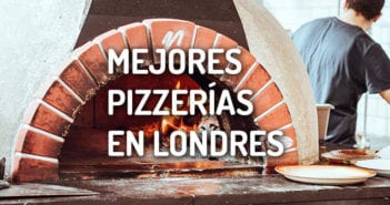 Las mejores Pizzerias de Londres Mejores Pizzerias de Londres