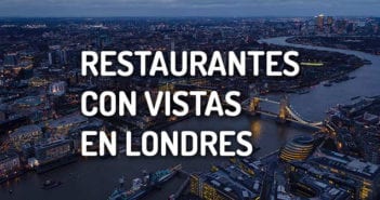 Restaurantes con vistas en Londres restaurantes con vistas en Londres