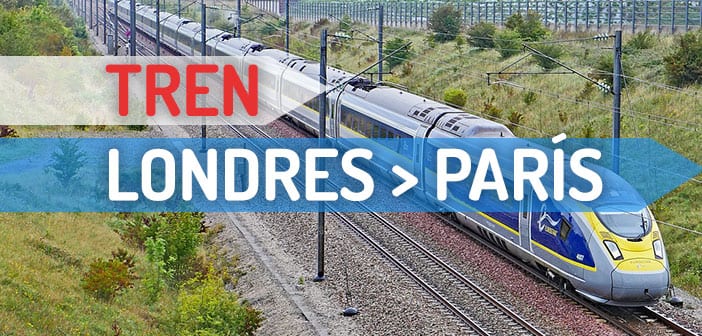 Cómo ir de Londres a París en tren