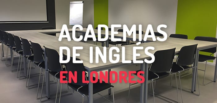 Academias de Inglés en Londres
