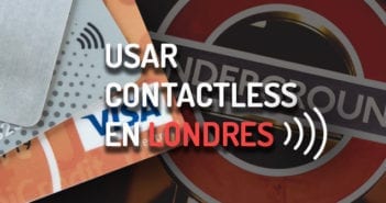 Utilizar Tarjeta Contactless en el Transporte de Londres usar contactless metro de Londres