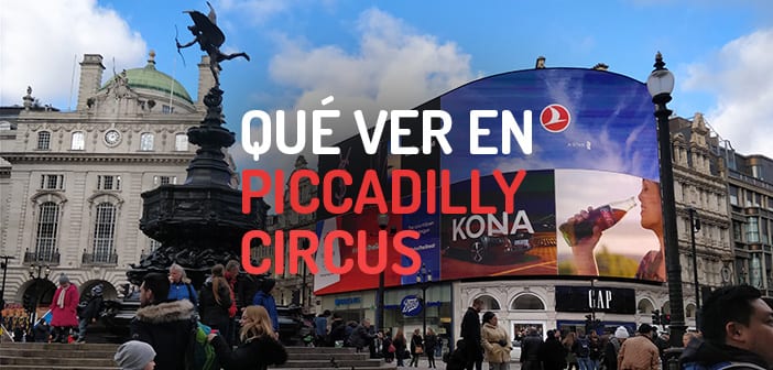 Qué ver en Piccadilly Circus