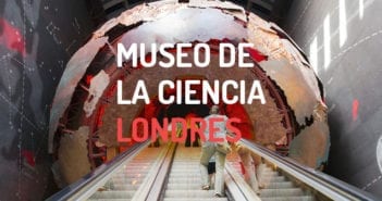Museo de la Ciencia de Londres: Horario y Cómo llegar Museo de la Ciencia