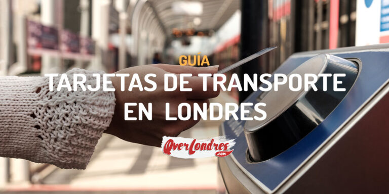 Tarjetas de Transporte en Londres cómo funcionan