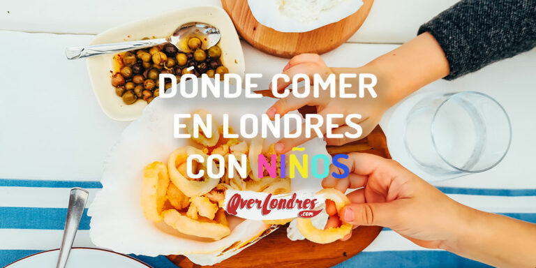 Dónde comer en Londres con niños