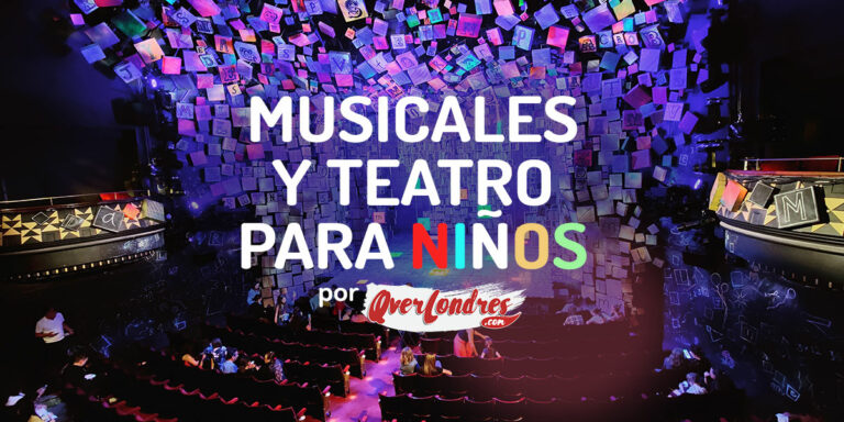 Mejores Musicales y Teatro para niños en Londres