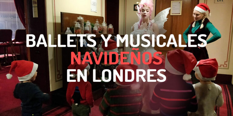 Ballets y Musicales Navideños en Londres