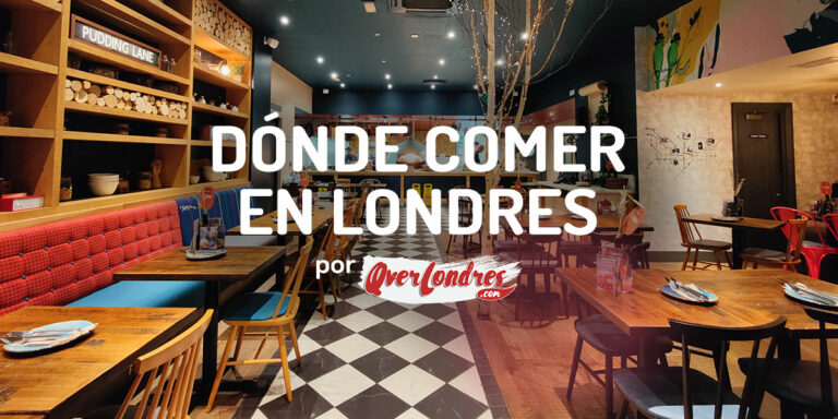 Dónde comer en Londres Restaurantes