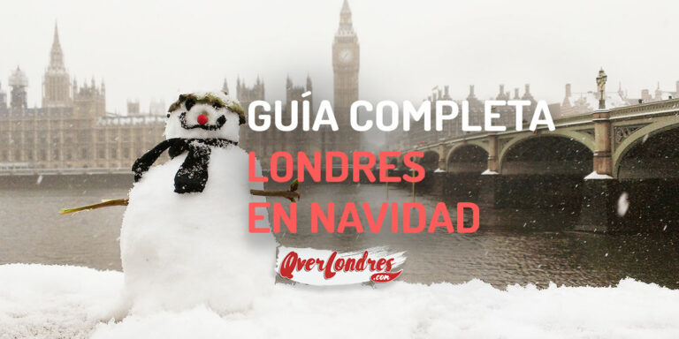 Guía Completa Visitar Londres en Navidad