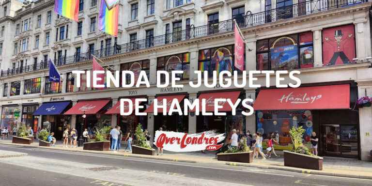 Visitar la tienda de juguetes de Hamleys en Londres