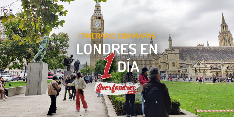 Qué ver en Londres en 1 día con rutas y mapas