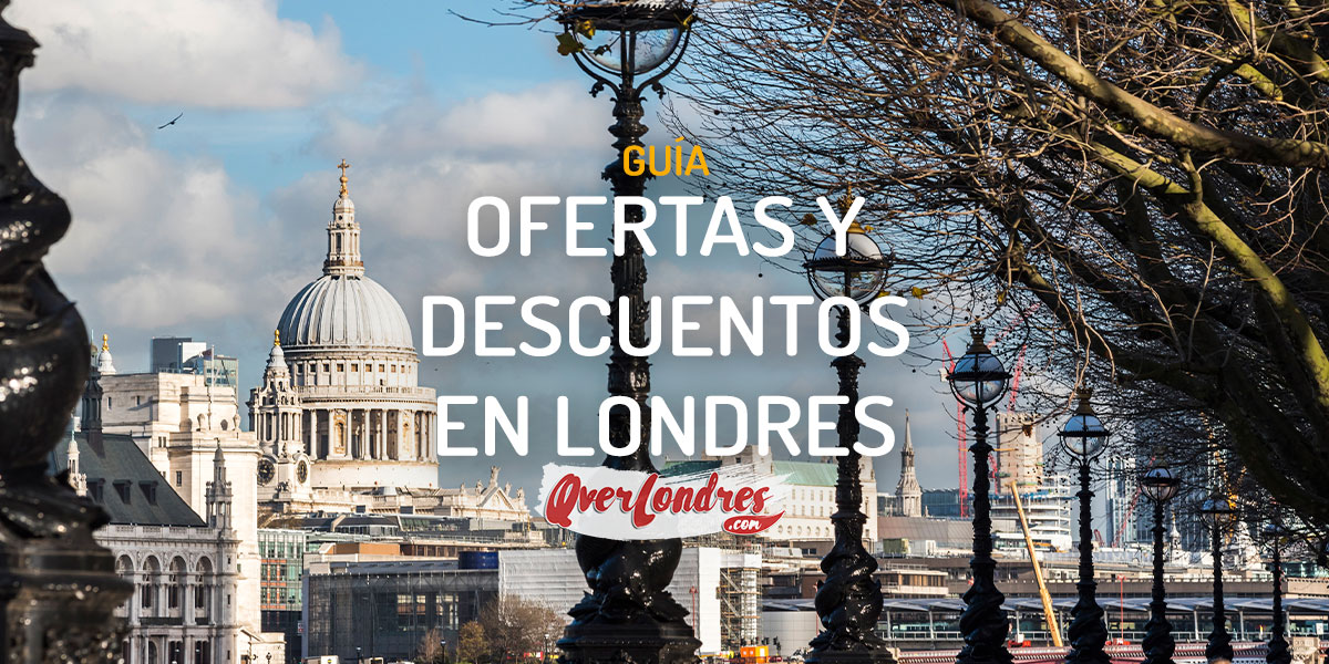Ofertas y Descuentos en Londres