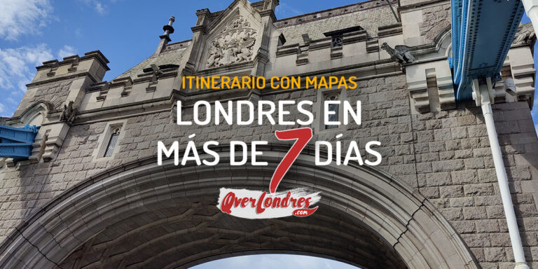 que ver en Londres en más de 7 días