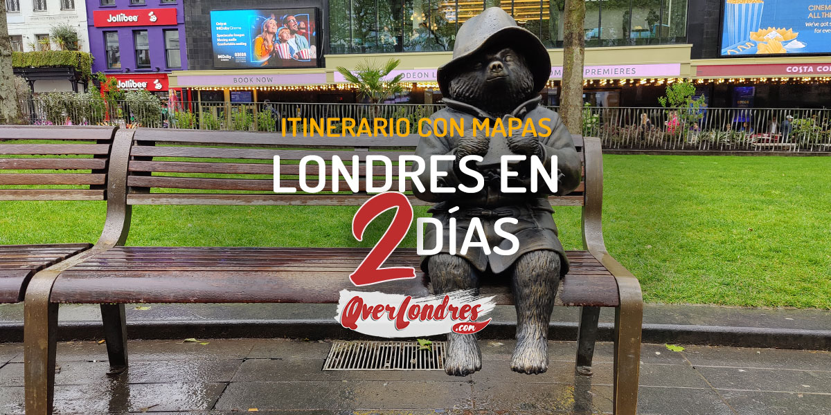 Qué ver en Londres en 2 días con rutas y mapas