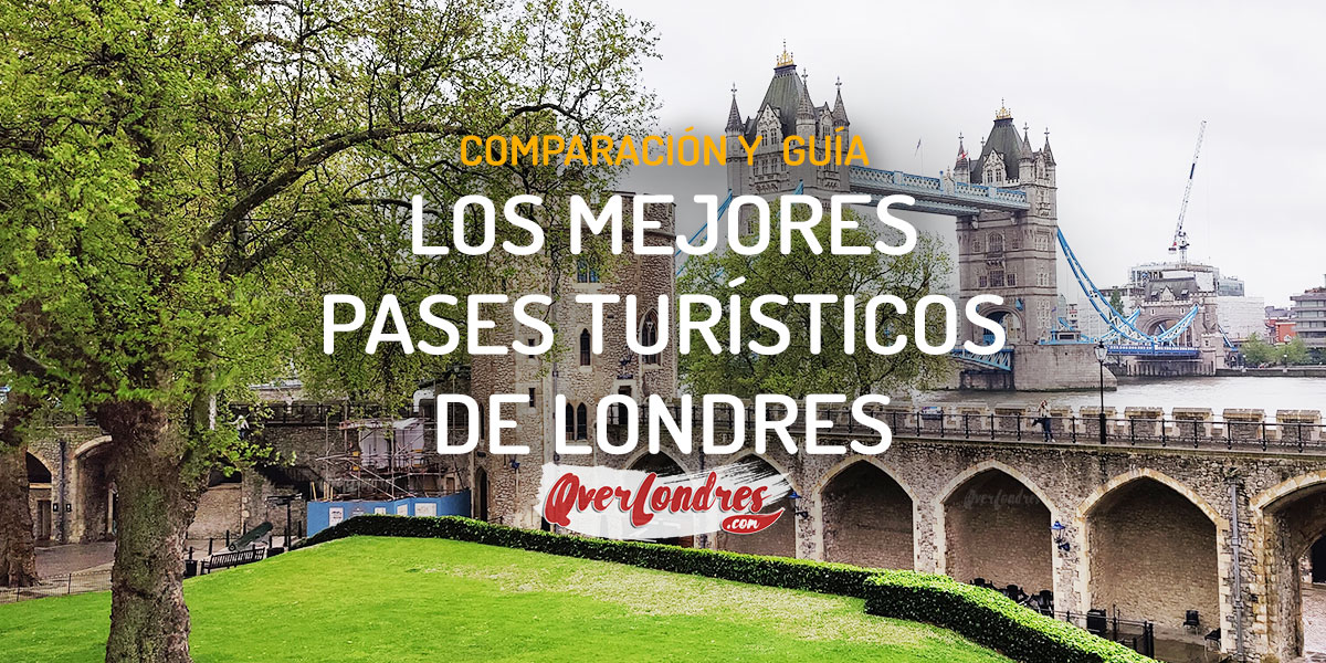 Mejores Pases Turísticos de Londres Comparados