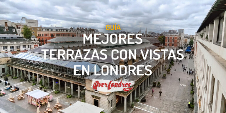 MEJORES TERRAZAS PARA COMER EN LONDRES CON VISTAS
