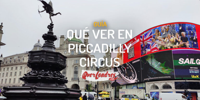 Que ver en Piccadilly Circus Londres